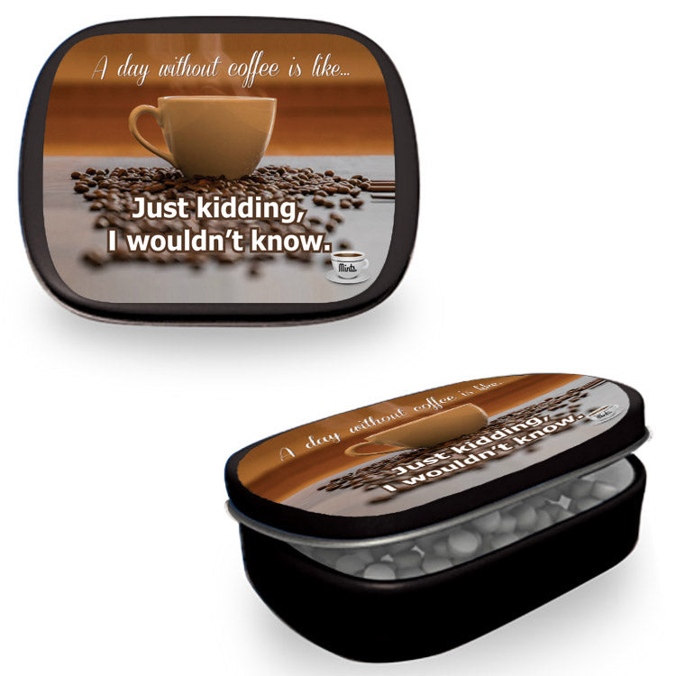 A Day Without Coffee Mints