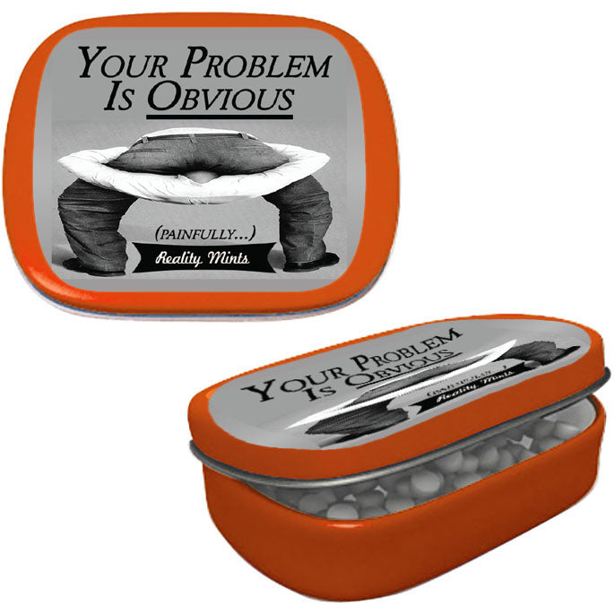 Your Problem Is Obvious Mints