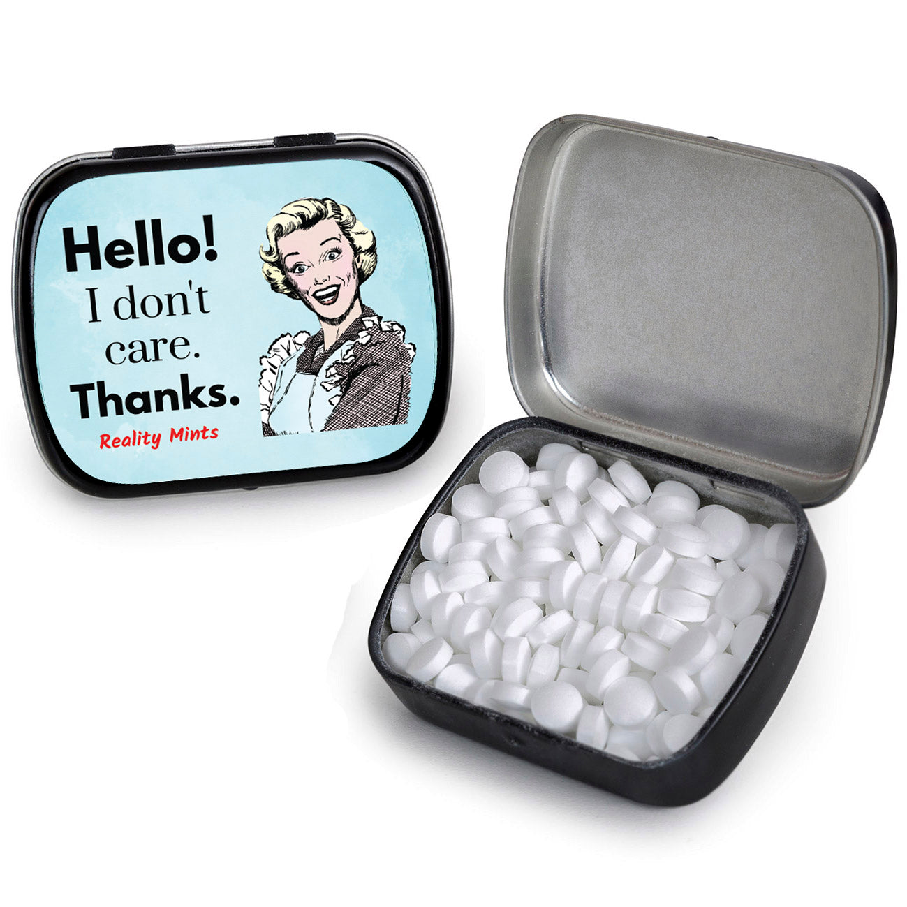 I Don't Care Thanks Mints