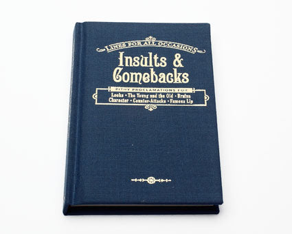 Insults and Comebacks for All Occasions