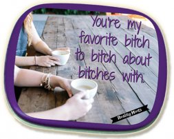 Favorite Bitch Mints Favorite Bitch Mints