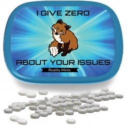I Give Zero Fox About Your Issues Mints I Give Zero Fox About Your Issues Mints