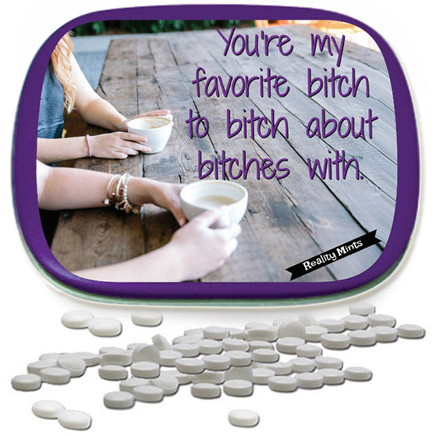 Favorite Bitch Mints