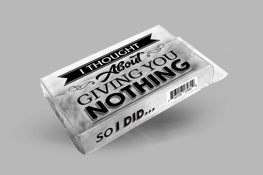 Giving You Nothing So I Did Prank Gift Box